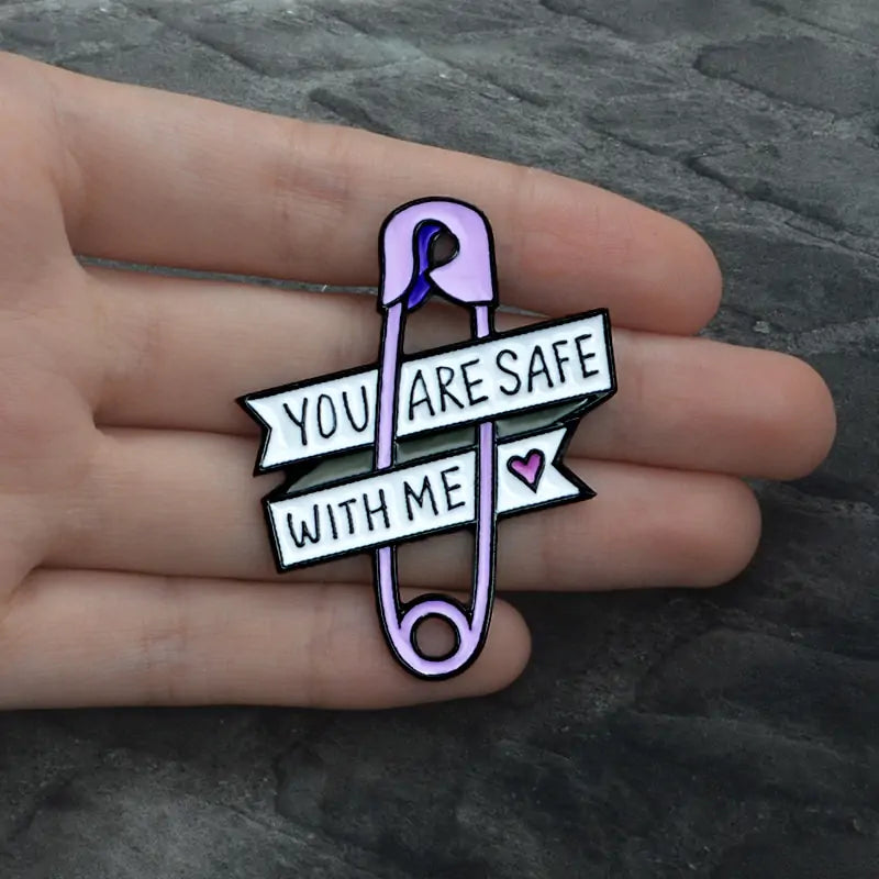 "You Are Safe With Me" Pin